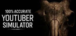 100% Accurate Youtuber Simulator