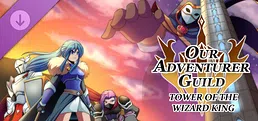 Our Adventurer Guild - Tower of the Wizard King
