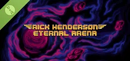 Rick Henderson: Eternal Arena Demo