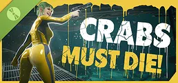 CRABS MUST DIE! Demo