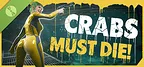 CRABS MUST DIE! Demo