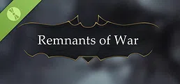 Remnants of War Demo