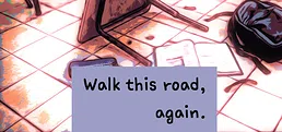 Walk this road, again