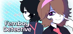 Femboy Detective
