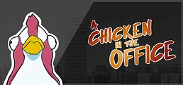 A Chicken In The Office