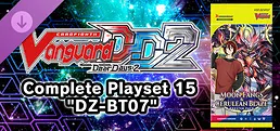 Cardfight!! Vanguard DD 2:Complete Playset 15 "DZ-BT07"