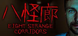 Eight Strange Corridors
