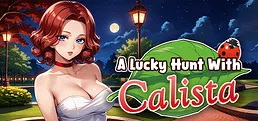 A Lucky Hunt With : Calista