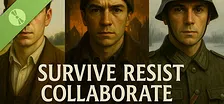 Survive, Resist, Collaborate - a World War 2 Choice-Based Story Demo
