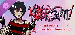 Killer Chat! Original Edition - Misaki's Valentine's Bundle