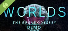 WORLDS: The Great Odyssey Demo