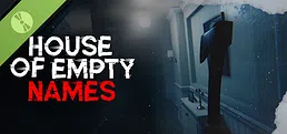 House of Empty Names Demo