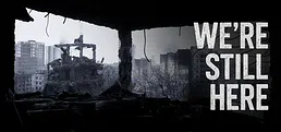 WE’RE STILL HERE