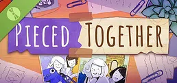 Pieced Together Demo