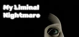 My Liminal Nightmare