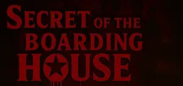 Secret Of The Boarding House