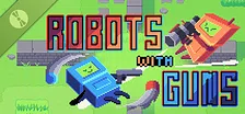 Robots with Guns Demo