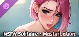 NSFW Solitaire - Masturbation