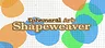 Ephemeral Art: Shapeweaver