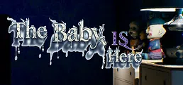 The Baby is Here