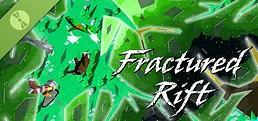 Fractured Rift Demo