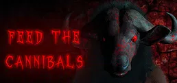 Feed the Cannibals