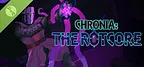 Chronia: The Rotcore Prologue