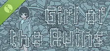 Girl of the Ruins Demo
