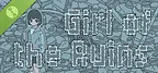 Girl of the Ruins Demo