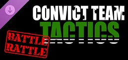 Convict Team Tactics Battle Rattle