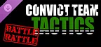 Convict Team Tactics Battle Rattle