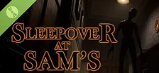 Sleepover at Sam’s Demo