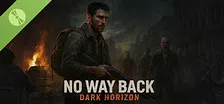 No Way Back: Dark Horizon Demo