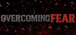 Overcoming Fear - Joshua's Saga