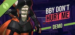 BBY DON'T HURT ME Demo