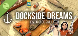 Dockside Dreams – Fish & Cook Simulator Demo