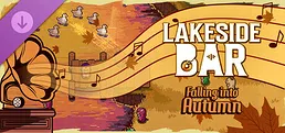 Lakeside Bar - Falling into Autumn - Soundtrack DLC