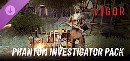 Vigor - Phantom Investigator Pack