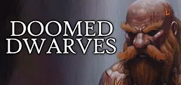 Doomed Dwarves