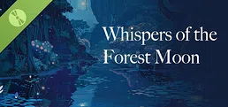 Whispers of the Forest Moon Demo