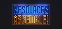 Resources Assemble!