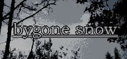 bygone snow