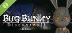 Bug Bunny: Discontroll Demo