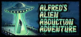 Alfred's Alien Abduction Adventure