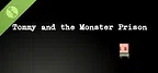 Tommy and the Monster Prison Demo