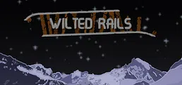 Wilted Rails