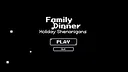 Family Dinner Screenshot 3