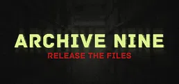 ARCHIVE NINE: Release the Files