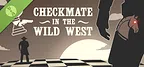 Checkmate in the Wild West - Demo