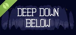 Deep Down Below Demo